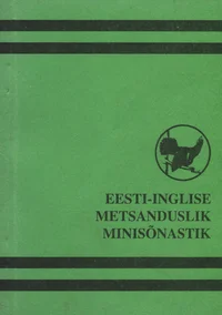 Eesti-inglise metsanduslik minisõnastik