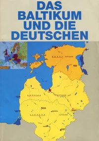 Das Baltikum und die Deutschen