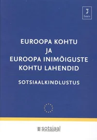 Euroopa Kohtu ja Euroopa Inimõiguste Kohtu lahendid
