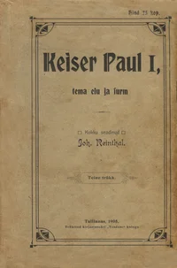 Keiser Paul I, tema elu ja surm