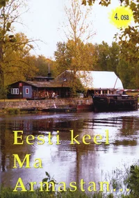 Eesti keel. Ma armastan...