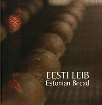 Eesti leib. Estonian bread