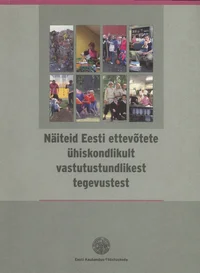 Näiteid Eesti ettevõtete ühiskondlikult vastutustundlikest tegevustest