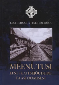 Meenutusi Eesti kaitsejõudude taasloomisest