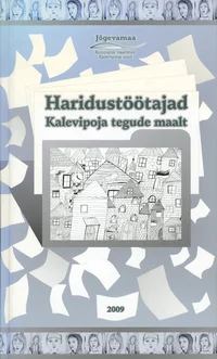 Haridustöötajad Kalevipoja tegude maalt