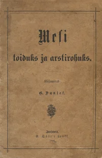 Mesi toiduks ja arstirohuks