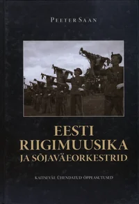 Eesti riigimuusika ja sõjaväeorkestrid