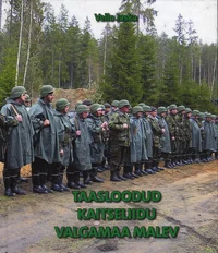 Taasloodud Kaitseliidu Valgamaa Malev