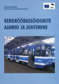 Kergrööbassõidukite ajamid ja juhtimine