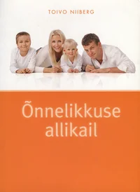 Õnnelikkuse allikail