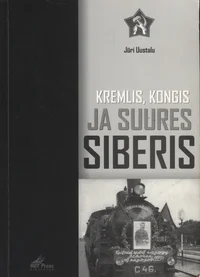 Kremlis, kongis ja suures Siberis