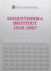 Soojustehnika instituut 1918-2007. Department of thermal engineering 1918-2007