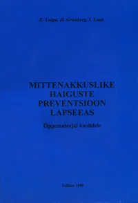 Mittenakkuslike haiguste preventsioon lapseeas