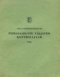 Piimasaaduste Väljaveo Kontrolljaama aastaraamat. Yearbook of the Dairy Produce Export Control Station
