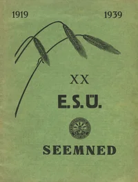 XX E. S. Ü. seemned 1919-1939
