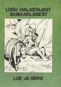 Lugu halastajast samaarlasest