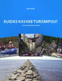 Kuidas kasvab turismipuu?