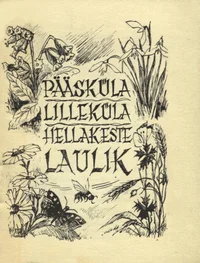 Pääsküla Lilleküla hellakeste laulik