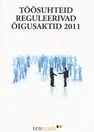 Töösuhteid reguleerivad õigusaktid 2011
