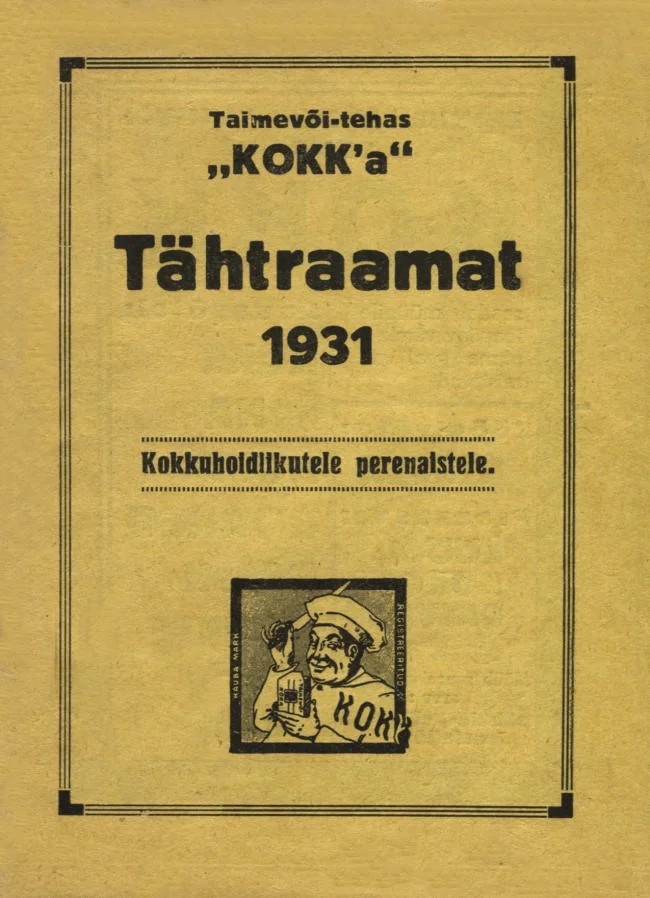 Taimevõi-tehas «KOKK'a» tähtraamat 1931 (1930). Kahvatukollase taustaga minimalistlik trükikujundus, millel on must tekstipaigutus ja väike illustratsioon kokakujulisest maskotist raamatu allosas.