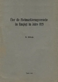 Über die Fischmarkierungsversuche im Emajõgi im Jahre 1929 P 1931