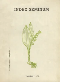 Index seminum. anno 1978 collectorum quae Hortus Botanicus Tallinnensis Academiae Scientiarum Estoniae pro mutua commotatione offert