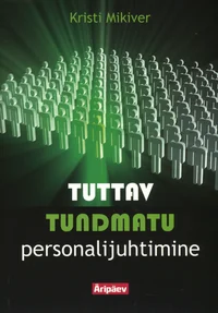 Tuttav tundmatu personalijuhtimine