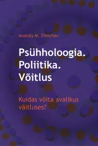 Psühholoogia. Poliitika. Võitlus