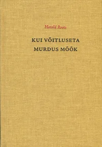 Kui võitluseta murdus mõõk