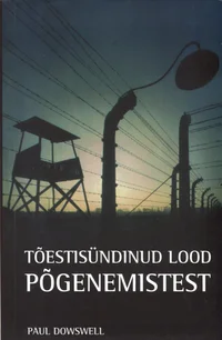 Tõestisündinud lood põgenemistest