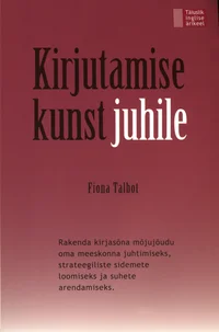 Kirjutamise kunst juhile