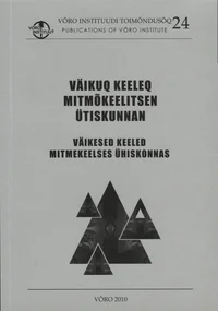 Väikuq keeleq mitmõkeelitsen ütiskunnan
