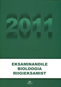 Eksaminandile bioloogia riigieksamist 2011