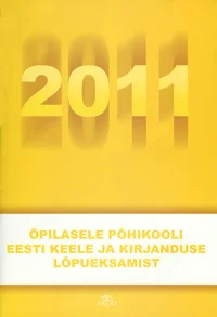 Õpilasele põhikooli eesti keele ja kirjanduse lõpueksamist 2011