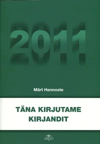 Täna kirjutame kirjandit 2011