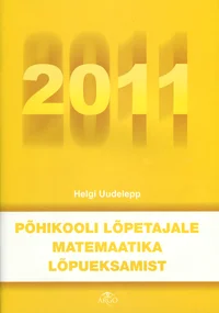 Põhikooli lõpetajale matemaatika lõpueksamist 2011