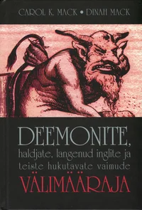 Deemonite, haldjate, langenud inglite ja teiste hukutavate vaimude välimääraja