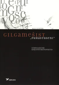 Gilgamešist «Puhastuseni»