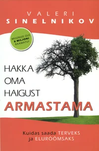 Hakka oma haigust armastama