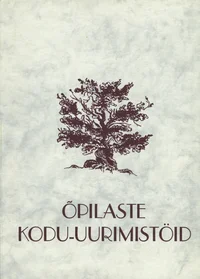 Õpilaste kodu-uurimistöid