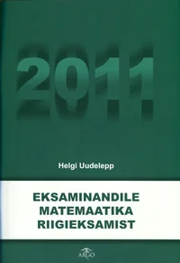 Eksaminandile matemaatika riigieksamist 2011