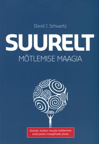 Suurelt mõtlemise maagia