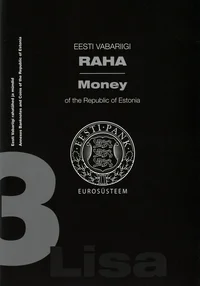 Eesti Vabariigi raha. Money of the Republic of Estonia
