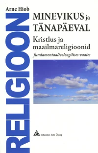 Religioon minevikus ja tänapäeval