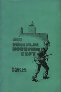 Kui võideldi kodupinna eest