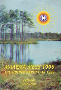 Maaema Mess 1998. The mother earth fair 1998