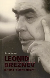 Leonid Brežnev ja tema «kuldne ajajärk»