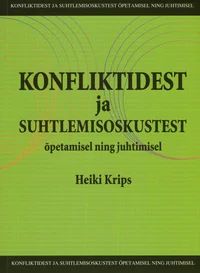 Konfliktidest ja suhtlemisoskustest õpetamisel ning juhtimisel