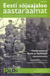 Eesti sõjaajaloo aastaraamat. Estonian Yearbook of Military History