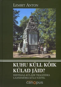 Kuhu küll kõik külad jäid?